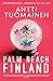 Palm Beach, Finland