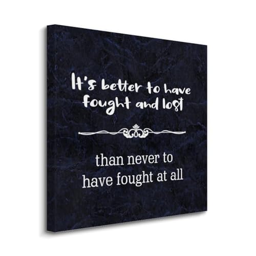 Lienzo motivacional It's Better to Have Fought con marco para decoración de oficina