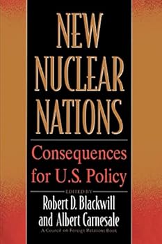 Paperback New Nuclear Nations: Consequences for U. S. Policy Book