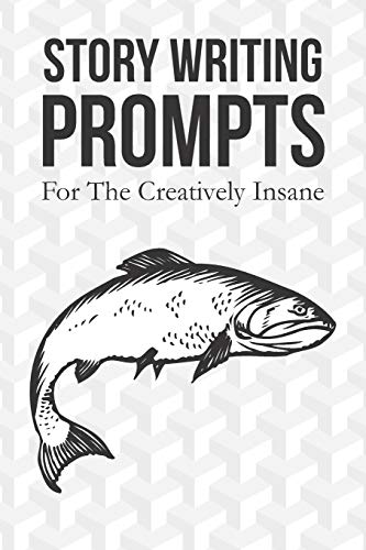 Story Title Prompts: For the Creatively Insane: Fish Cover