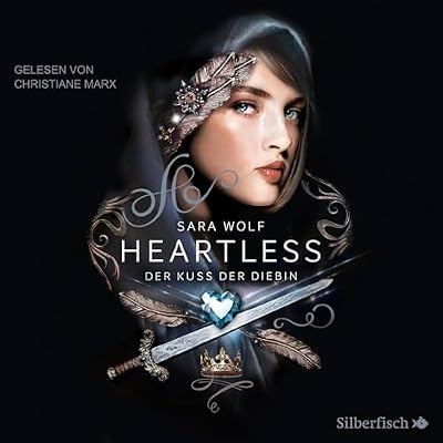 Der Kuss der Diebin: Heartless 1