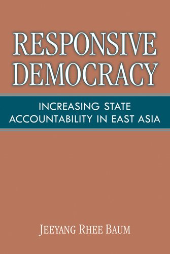 Responsive Democracy: Increasing State Accountability in East Asia