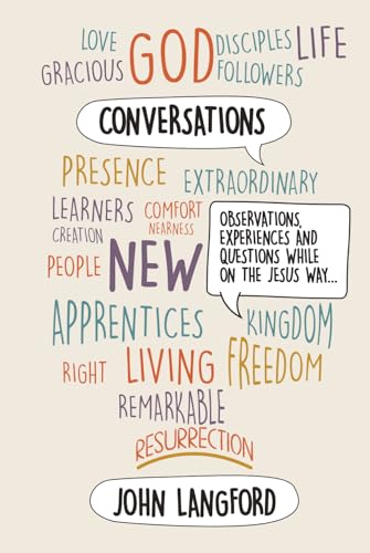 Conversations: Observations, Experiences And Questions While On The Jesus Way