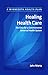 Healing Health Care: The Case for a Commonsense Universal Health System