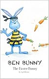 Ben Bunny: The Easter Bunny (English Edition)