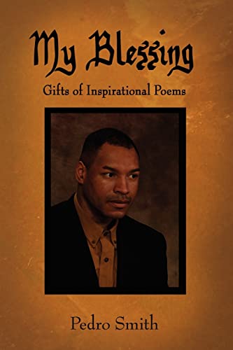 My Blessing: Gifts of Inspirational Poems