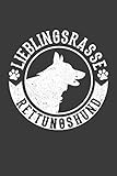 Lieblingsrasse Rettungshund: Rettungshund Liniertes DinA 5 Notizbuch für Hundefreunde und Hunde-Fans Hundeliebhaber Notizheft