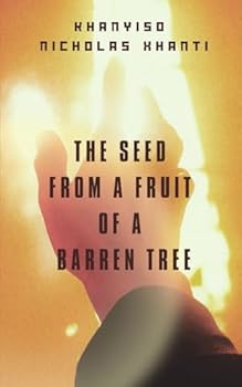 Paperback The Seed from a Fruit of a Barren Tree Book