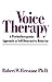 Voice Therapy: A Psychotherapeutic Approach to Self-Destructive Behavior