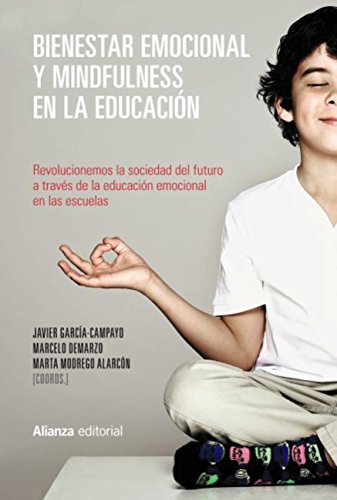 Bienestar emocional y mindfulness en la educación (Alianza Ensayo)