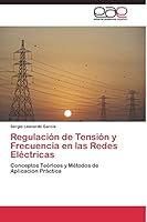 Regulación de Tensión y Frecuencia en las Redes Eléctricas 3844335021 Book Cover