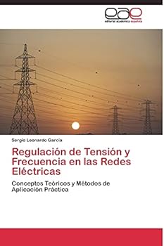 Regulación de Tensión y Frecuencia en las Redes Eléctricas