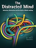 The Distracted Mind with Dr. Adam Gazzaley