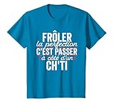 t shirts homme Frôler la perfection c'est passer à côté d'un Ch'ti