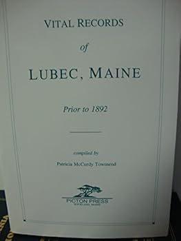 Hardcover LUBEC, Maine, Vital Records of prior to 1892 Book