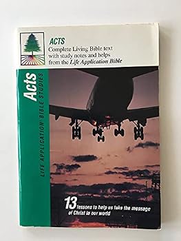 Paperback Acts a Life Application Bible Study: Complete Text of Acts With Study Notes from the Life Application Bible : Thirteen Lessons for Individual or Group Study Book