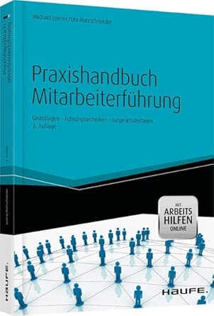 Praxishandbuch Mitarbeiterführung: Grundlagen - Führungstechniken - Gesprächsleitfäden-Wow! eBook