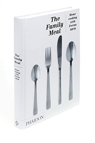 The Family Meal: Home Cooking with Ferran Adria by El Bulli, Adria, Ferran (2011) Hardcover
