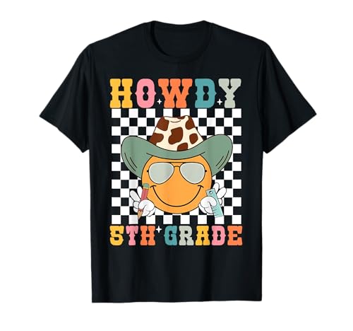 Howdy 5th Grade Teacher Western Back To School Fifth Grade T-Shirt