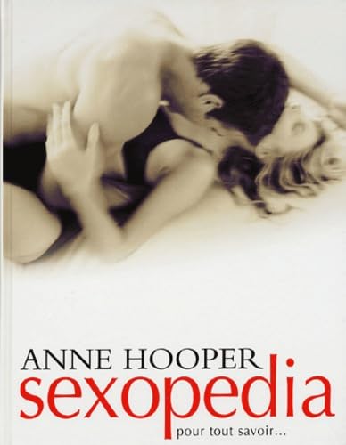 Kama Sutra : une encyclopédie de la sexualité (Ancien prix Editeur : 30 Euros)