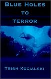 terror blu elenco  Blue Holes to Terror