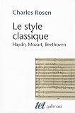 Le Style classique : Haydn, Mozart, Beethoven