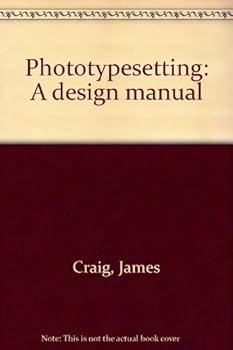 Phototypesetting: A Design Manual