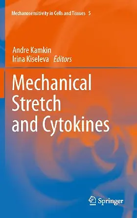 Mechanical Stretch and Cytokines 2012th Edition book cover