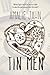 Tin Men (The Clay Lion Series) (Volume 2)