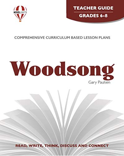 Woodsong - Teacher Guide by Novel Units