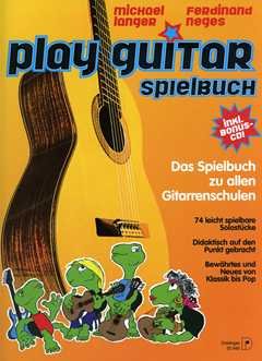 Preisvergleich Produktbild Play guitar Spielbuch - arrangiert für Gitarre - mit CD [Noten / Sheetmusic] Komponist: Langer Michael + Neges Ferdinand