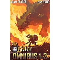 For The Loot Omnibus: Books 1-3