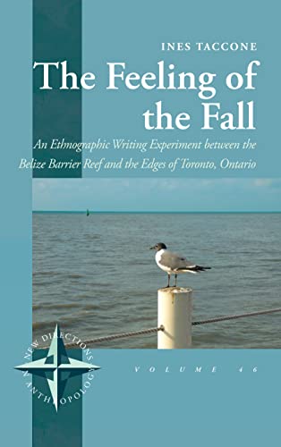 The Feeling of the Fall: An Ethnographic Writing Experiment between the Belize Barrier Reef and the...
