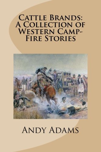 Cattle Brands: A Collection of Western Camp-Fir... 1490526722 Book Cover