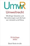 Umweltrecht: Wichtige Gesetze und Verordnungen zum Schutz von Umwelt und Klima (Beck-Texte im dtv) - Vorwort: Prof. Dr. Peter-Christoph Storm 