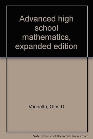 Advanced Higher Math Textbook Amazon.com: Advanced high school mathematics, expanded edition ...