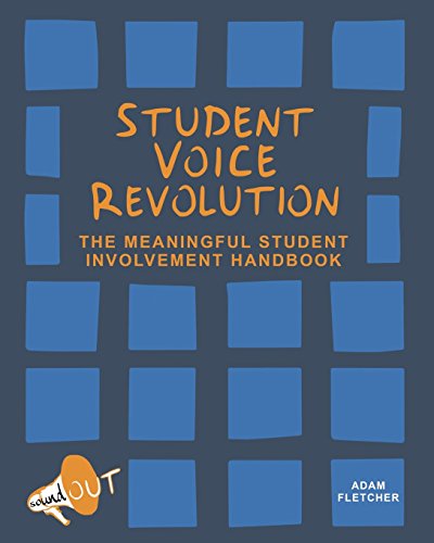Student Voice Revolution: The Meaningful Student Involvement Handbook