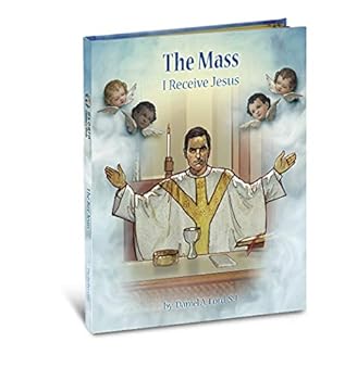 Hardcover The Mass: I Recieve Jesus (Gloria Stories) Book