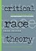 Critical Race Theory: The Cutting Edge