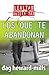 Los que te abandonan (Lealtad y Deslealtad) (Spanish Edition)