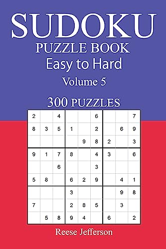 300 Easy to Hard Sudoku Puzzle Book: Volume 5