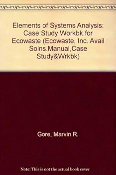 Paperback Elements of Systems Analysis (Ecowaste, Inc. Avail Solns.Manual,Case Study&Wrkbk) Book