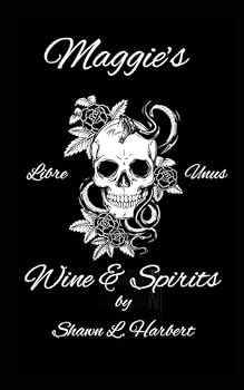 Paperback Maggie's Wine & Spirits: Liber Unus Book