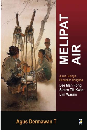Melipat Air: Jurus Budaya Pendekar Tionghoa