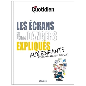 Paperback Mon Quotidien - Les écrans et leurs dangers expliqués aux enfants [French] Book