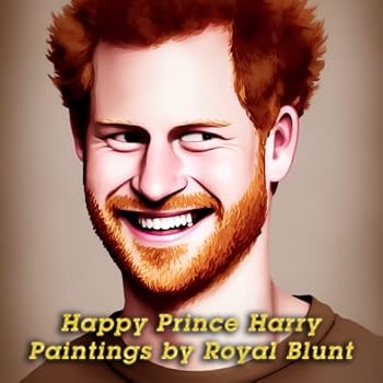Happy Prince Harry: Paintings By Royal Blunt