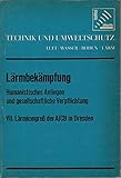 Lärmbekämpfung: humanistisches Anliegen und gesellschaftliche Verpflichtung. VII. Lärmkongress der AICB in Dresden 1972