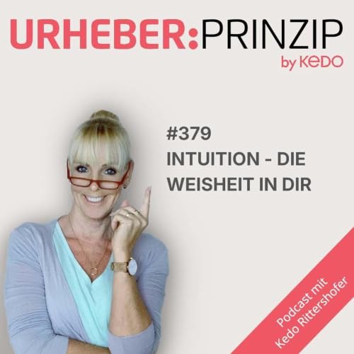 #379 Intuition - Die Weisheit in Dir