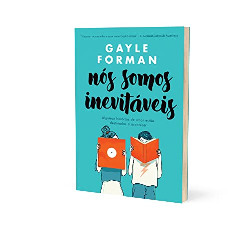 Nós somos inevitáveis: Algumas histórias de amor estão destinadas a acontecer