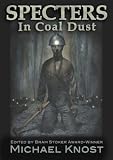 Specters In Coal Dust